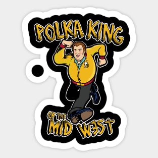 POLKA KING OF THE MIDWEST Sticker